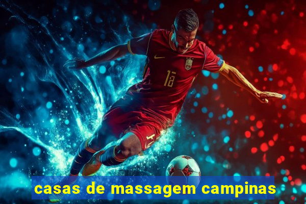 casas de massagem campinas